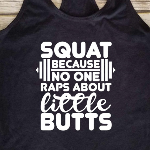 Squat Because No one raps about small butts / gym - Picture 2 of 4